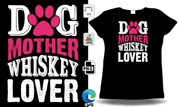 Dog Mother Whisky Lover Mother's Day