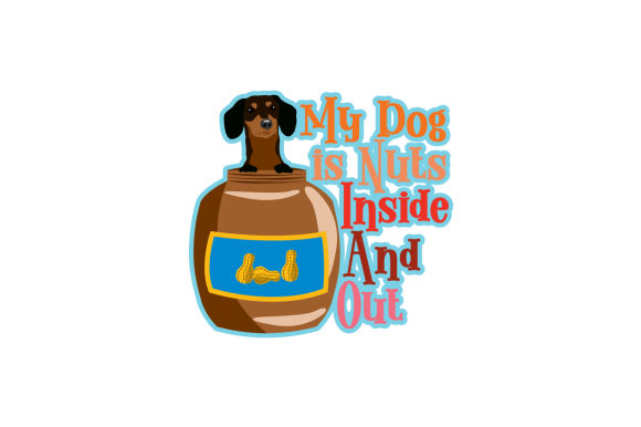 My Dog is Nuts Inside and out